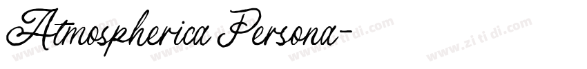 Atmospherica Persona字体转换